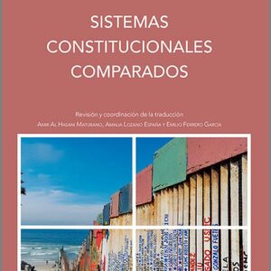 SISTEMAS CONSTITUCIONALES COMPARADOS.