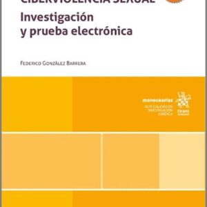 CIBERVIOLENCIA SEXUAL. Investigación y prueba electrónica.