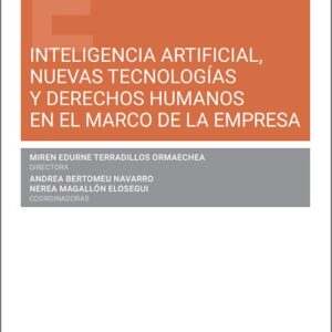 INTELIGENCIA ARTIFICIAL, NUEVAS TECNOLOGÍAS Y DERECHOS HUMANOS EN EL MARCO DE LA EMPRESA.