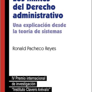 LÍMITES DEL DERECHO ADMINISTRATIVO, LOS. Una explicación desde la teoría de sistemas.