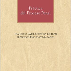 PRÁCTICA DEL PROCESO PENAL.