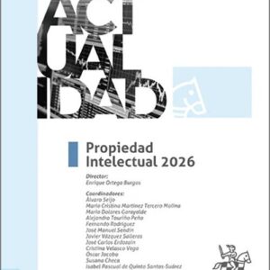 PROPIEDAD INTELECTUAL 2026. (Colección: «Actualidad»)