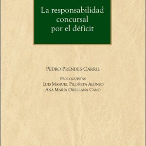 RESPONSABILIDAD CONCURSAL POR EL DÉFICIT, LA.