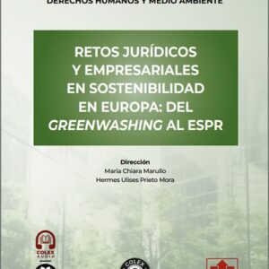 RETOS JURÍDICOS Y EMPRESARIALES EN SOSTENIBILIDAD EN EUROPA: DEL GREENWASHING AL ESPR. (IBD)