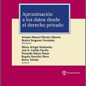APROXIMACIÓN A LOS DATOS DESDE EL DERECHO PRIVADO.