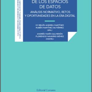ARQUITECTURA JURÍDICA DE LOS ESPACIOS DE DATOS. Análisis normativo, retos y oportunidades en la era digital.