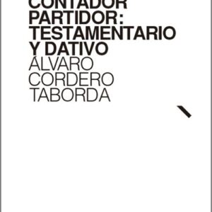 CONTADOR PARTIDOR: TESTAMENTARIO Y DATIVO.