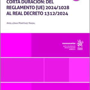 CONTROL DE LA OFERTA ILEGAL DE ALQUILER DE CORTA DURACIÓN: DEL REGLAMENTO (UE) 2024/1028 AL REAL DECRETO 1312/2024.