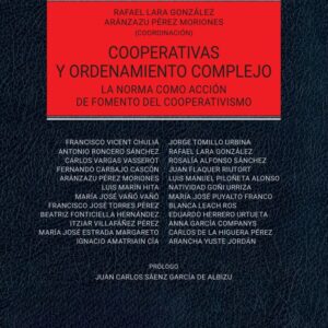 COOPERATIVAS Y ORDENAMIENTO COMPLEJO. La norma como acción de fomento del cooperativismo.