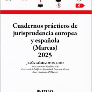 CUADERNOS PRÁCTICOS DE JURISPRUDENCIA EUROPEA (MARCAS) 2025.