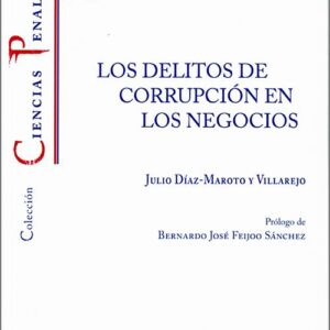 DELITOS DE CORRUPCIÓN EN LOS NEGOCIOS, LOS.