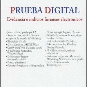 PRUEBA DIGITAL. Evidencia e indicios forenses electrónicos.