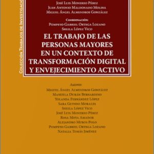 TRABAJO DE LAS PERSONAS MAYORES EN UN CONTEXTO DE TRANSFORMACIÓN DIGITAL Y ENVEJECIMIENTO ACTIVO.