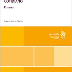 VIDA, CUIDADO Y DERECHO COTIDIANO. Ensayo.