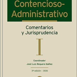 CONTENCIOSO-ADMINISTRATIVO. Comentarios y Jurisprudencia. (2 vols.)
