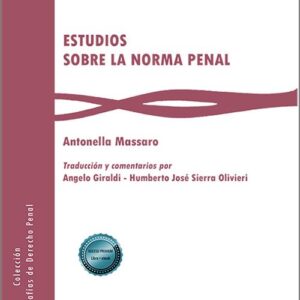 ESTUDIOS SOBRE LA NORMA PENAL.