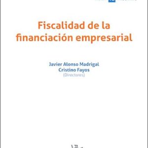 FISCALIDAD DE LA FINANCIACIÓN EMPRESARIAL.