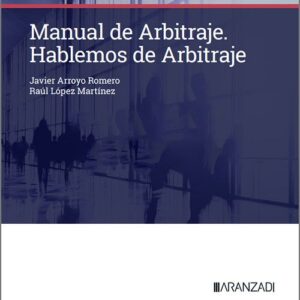 MANUAL DE ARBITRAJE. Hablemos de Arbitraje.