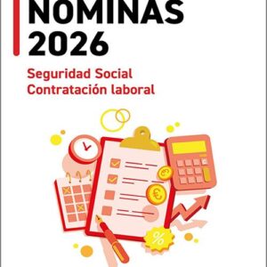 NÓMINAS 2026. Seguridad Social y Contratación Laboral.