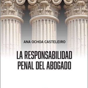 RESPONSABILIDAD PENAL DEL ABOGADO, LA.