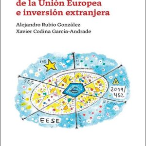 SEGURIDAD ECONÓMICA DE LA UNIÓN EUROPEA E INVERSIÓN EXTRANJERA.