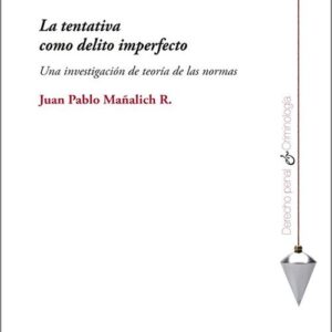 TENTATIVA COMO DELITO IMPERFECTO, LA.