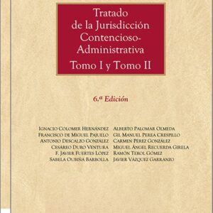TRATADO DE LA JURISDICCIÓN CONTENCIOSO-ADMINISTRATIVA. (2 vols.)