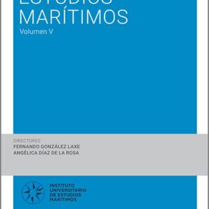 ANUARIO DE ESTUDIOS MARÍTIMOS. Volumen V.