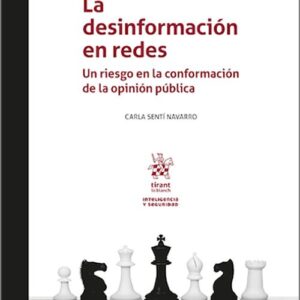 DESINFORMACIÓN EN REDES, LA. Un riesgo en la conformación de la opinión pública