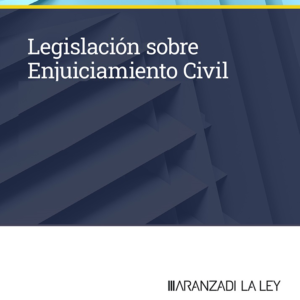 LEGISLACIÓN SOBRE ENJUICIAMIENTO CIVIL