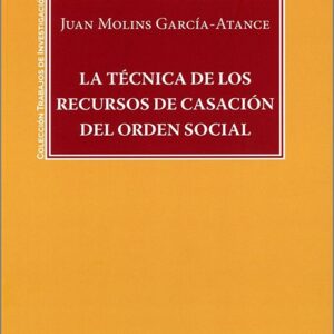 TÉCNICA DE LOS RECURSOS DE CASACIÓN DEL ORDEN SOCIAL.V