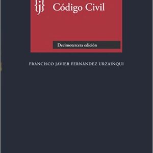CÓDIGO CIVIL. Concordancias, notas y jurisprudencia. (Colección «Códigos con Jurisprudencia»)