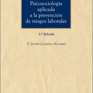 PSICOSOCIOLOGÍA APLICADA A LA PREVENCIÓN DE RIESGOS LABORALES.