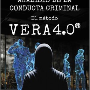 ANÁLISIS DE LA CONDUCTA CRIMINAL: EL MÉTODO VERA 4.0.