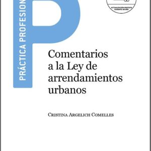 COMENTARIOS A LA LEY DE ARRENDAMIENTOS URBANOS.