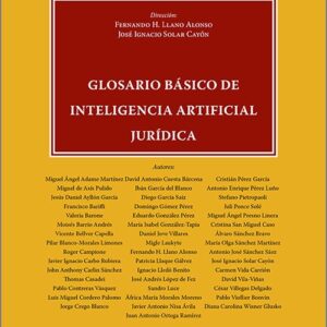 GLOSARIO BÁSICO DE INTELIGENCIA ARTIFICIAL JURÍDICA.