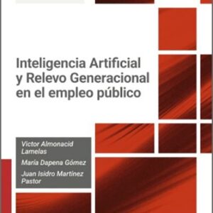 INTELIGENCIA ARTIFICIAL Y RELEVO GENERACIONAL EN EL EMPLEO PÚBLICO.