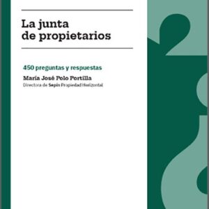 JUNTA DE PROPIETARIOS, LA. 450 preguntas y respuestas.