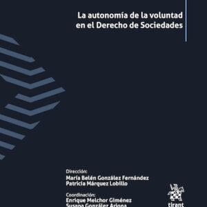 LA AUTONOMÍA DE LA VOLUNTAD EN EL DERECHO DE SOCIEDADES