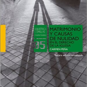 MATRIMONIO Y CAUSAS DE NULIDAD EN EL DERECHO DE LA IGLESIA.