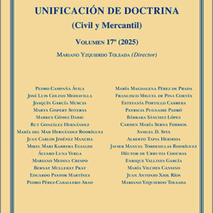 COMENTARIOS A LAS SENTENCIAS DE UNIFICACIÓN DE DOCTRINA (Civil y Mercantil). Volumen 17º (2025)