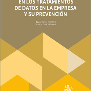 ERRORES HUMANOS EN LOS TRATAMIENTOS DE DATOS EN LA EMPRESA Y SU PREVENCIÓN, LOS.