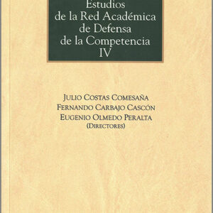 ESTUDIOS DE LA RED ACADÉMICA DE DEFENSA DE LA COMPETENCIA IV.