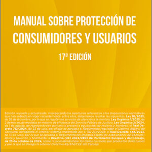 MANUAL SOBRE PROTECCIÓN DE CONSUMIDORES Y USUARIOS.