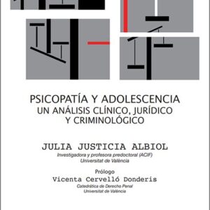 PSICOPATÍA Y ADOLESCENCIA. UN ANÁLISIS CLÍNICO, JURÍDICO Y CRIMINOLÓGICO