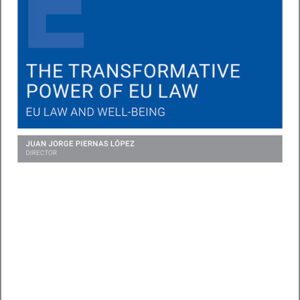 TRANSFORMATIVE POWER OF EU LAW, THE. EU Law and well-being