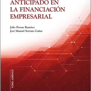 VENCIMIENTO ANTICIPADO EN LA FINANCIACIÓN EMPRESARIAL, EL.